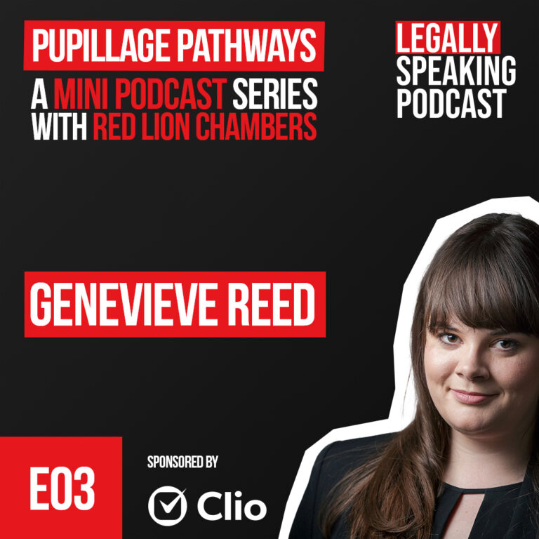 Pupillage Pathways with Red Lion Chambers – Ep 3 – Genevieve Reed ...